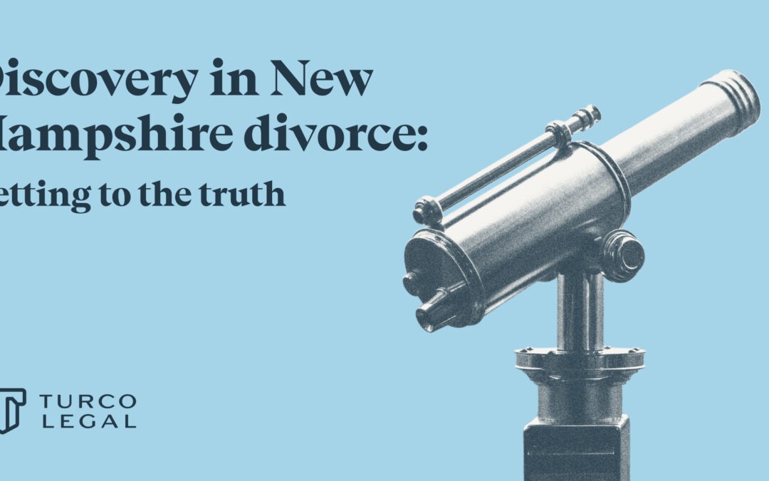 Discovery in New Hampshire Divorce: Getting to the Truth