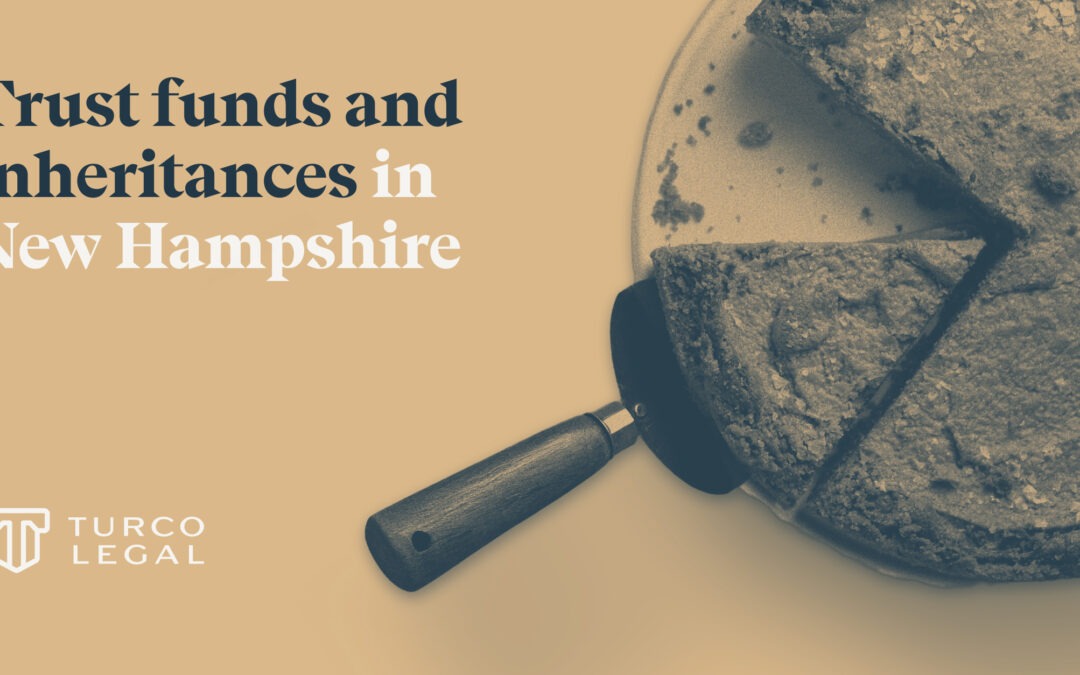 Trust Funds and Inheritances in New Hampshire Divorce
