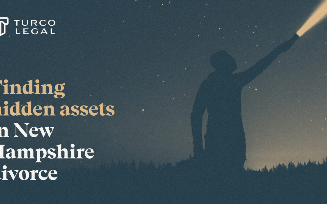 Finding Hidden Money and Assets in a New Hampshire Divorce