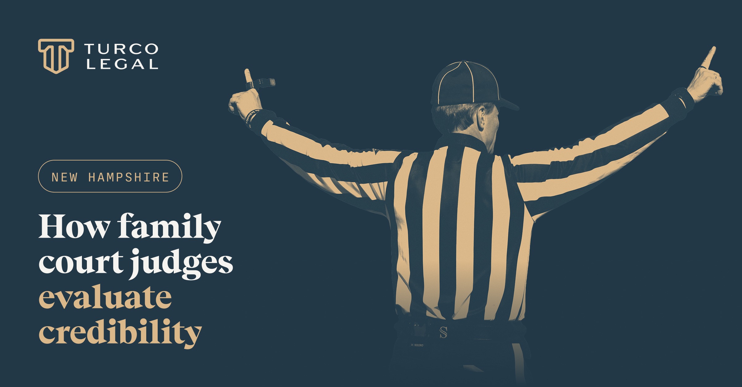 Turco Legal: how New Hampshire family court judges evaluate credibility. A referee calls a time out in a game.