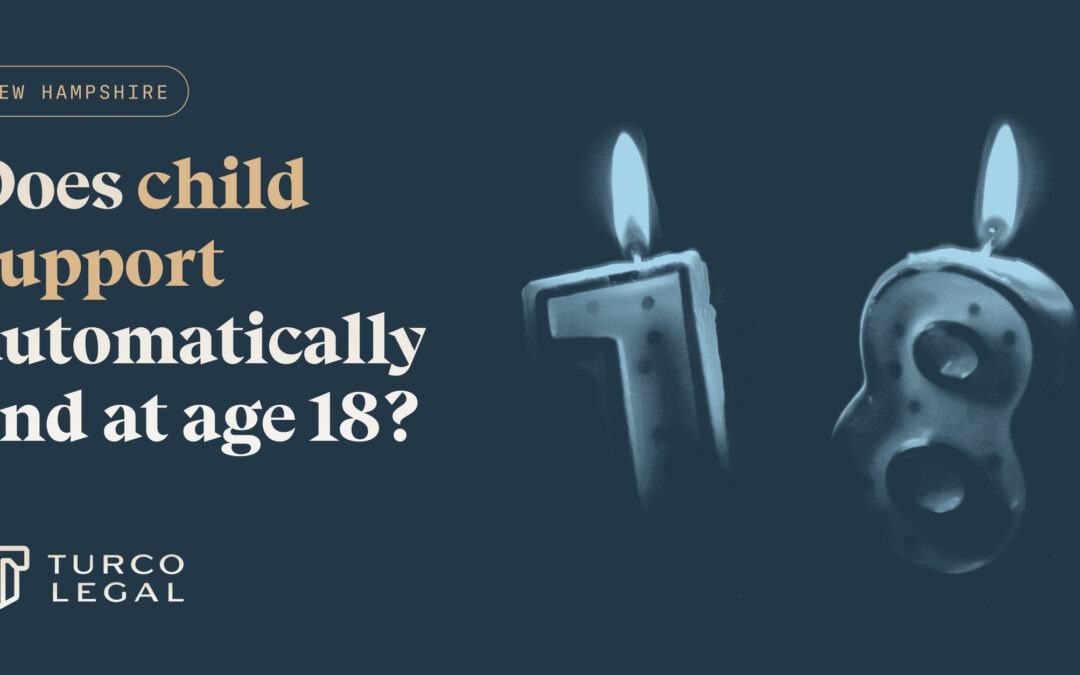 Does Child Support Automatically End at Age 18 in New Hampshire?