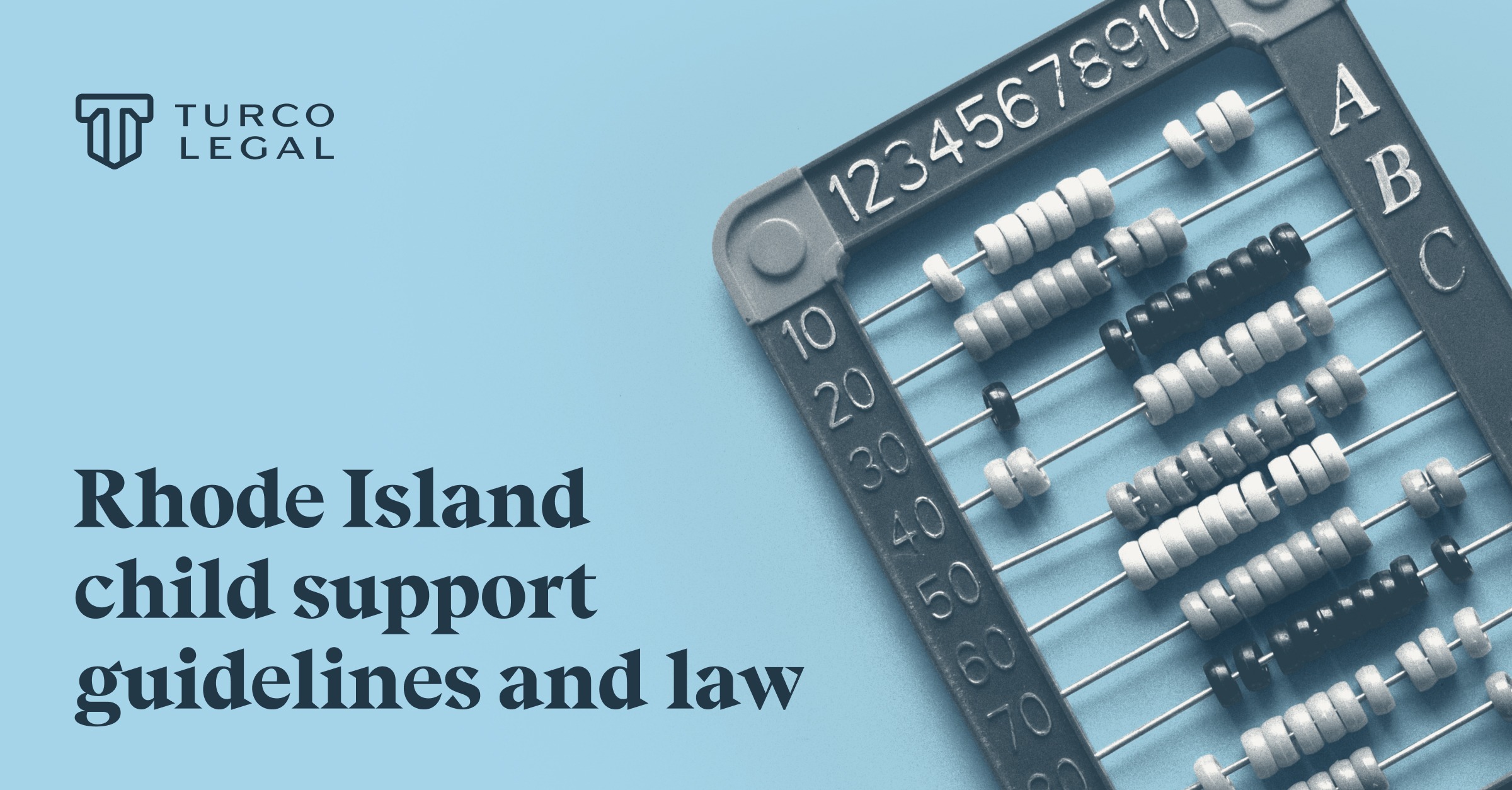 Rhode Island child support guidelines and law blog graphic featuring an abacus representing child support calculations and financial obligations.