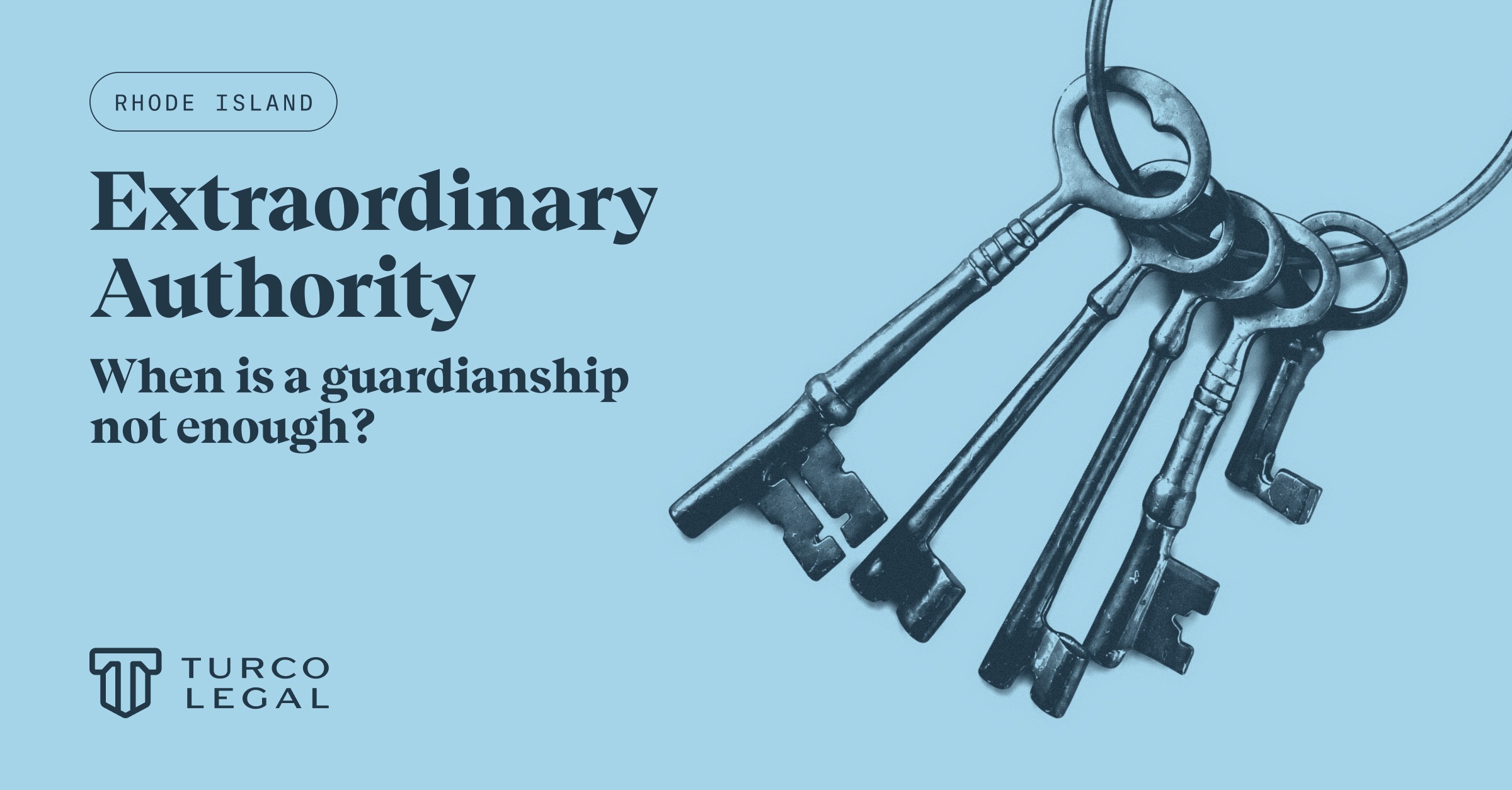 Rhode Island extraordinary authority and guardianship law featuring a set of keys