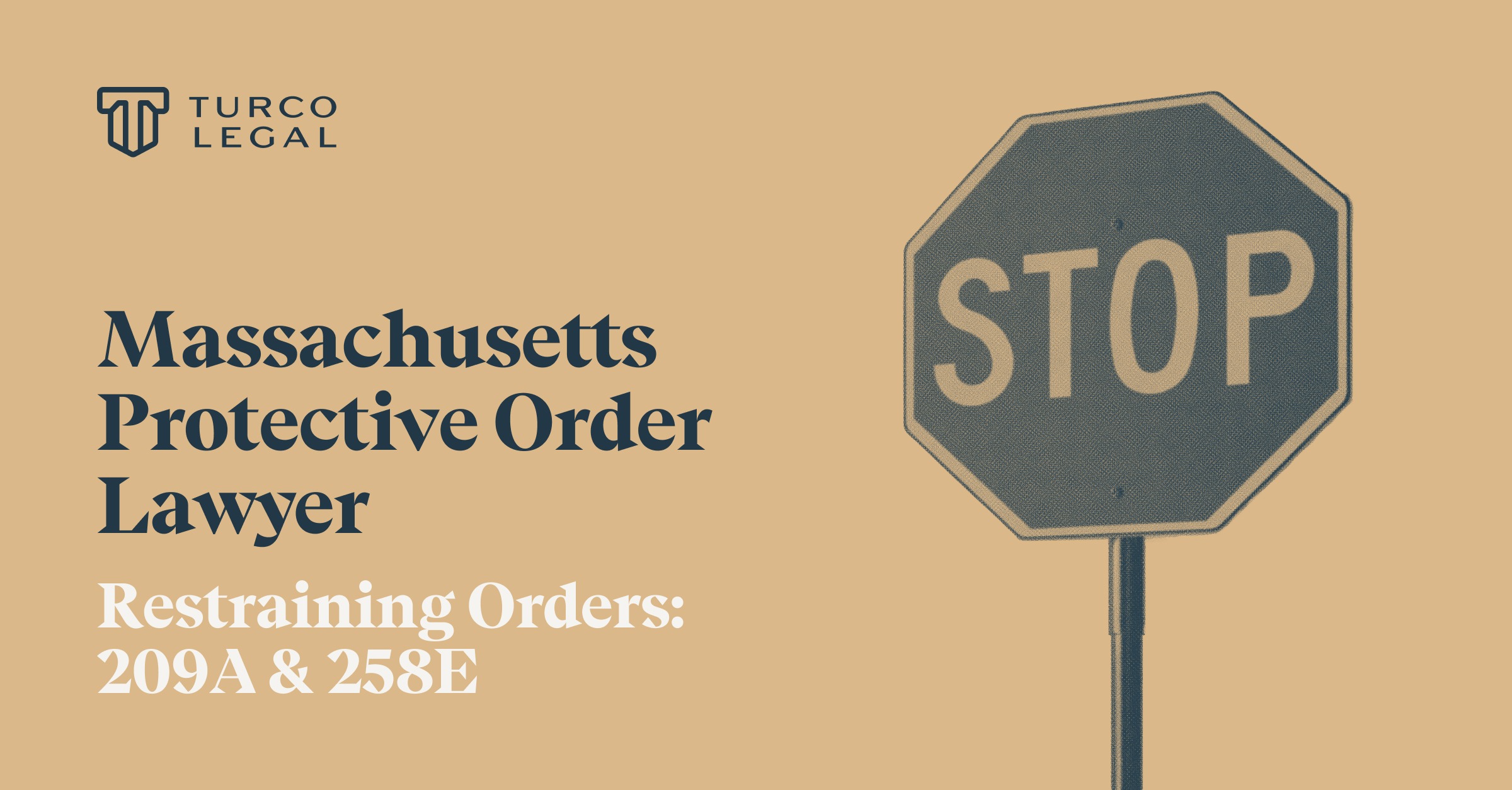 Massachusetts protective order lawyer for 209A and 258E restraining orders
